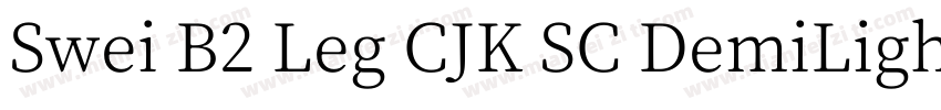 Swei B2 Leg CJK SC DemiLight字体转换